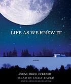 Life as we knew it