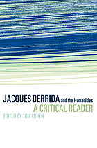 Jacques Derrida and the humanities : a critical reader