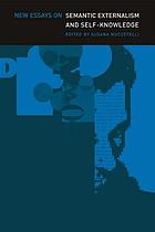 New essays on semantic externalism and self-knowledge