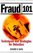 Fraud 101 : techniques and strategies for detection