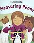Measuring Penny 著者：  Loreen Leedy 
