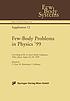 Few-Body Problems in Physics 