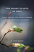 The woody plants of Ohio; trees, shrubs and woody... by E  Lucy Braun