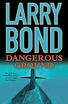 Dangerous ground