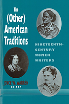 The (Other) American traditions : nineteenth-century women writers