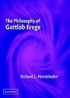The philosophy of Gottlob Frege