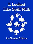 It looked like spilt milk.
