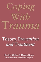 Coping with trauma : theory, prevention, and treatment