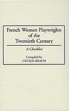 French women playwrights of the twentieth century : a checklist