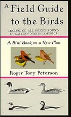 A field guide to the birds; giving field marks of all species found in eastern North America;