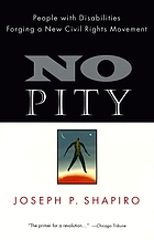 No pity : people with disabilities forging a new civil rights movement