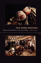The cord keepers : khipus and cultural life in a Peruvian village