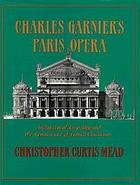 Charles Garnier's Paris Opéra : architectural empathy and the renaissance of French classicism