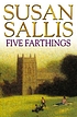 Five farthings von Susan Sallis