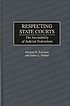 Respecting state courts : the inevitability of... door Michael E Solimine