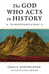 The God who acts in history : the significance... by  Craig G Bartholomew 