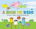 A house for Birdie