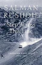 Step across this line : collected nonfiction 1992-2002