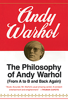 The philosophy of Andy Warhol : (from A to B and back again)