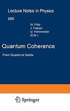 Quantum coherence : from quarks to solids