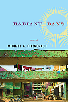 Radiant days : a novel