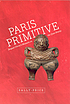 Paris primitive : Jacques Chirac's museum on the Quai Branly