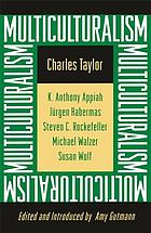 Multiculturalism : examining the politics of recognition