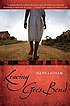 Leaving Gee's Bend 著者：  Irene Latham 