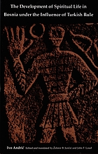 The development of spiritual life in Bosnia under the influence of Turkish rule