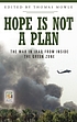 Hope is not a plan : the war in Iraq from inside... de Thomas S Mowle