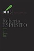 Bíos : biopolitics and philosophy 著者：  Roberto Esposito 
