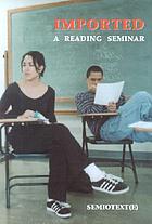 Imported : a reading seminar