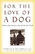 For the love of a dog : understanding emotion... de Patricia B McConnell