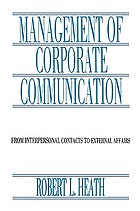 Management of corporate communication : from interpersonal contacts to external affairs