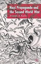 Nazi propaganda and the Second World War