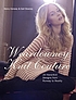 Weardowney knit couture : 20 hand-knit designs... 著者： Henry Conway
