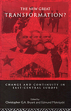 The New great transformation? : change and continuity in East-Central Europe