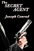 The secret agent von Joseph Conrad