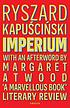Imperium by  Ryszard Kapuściński 