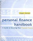 Personal finance handbook : a guide to securing your financial future