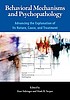 Behavioral mechanisms and psychopathology : advancing... 著者：  Kurt Salzinger 