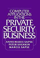 Computer applications in the private security business