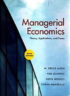 Managerial economics : theory, applications, and cases