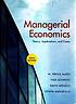 Managerial economics : theory, applications, and cases