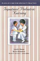 Inpatient pediatric nursing