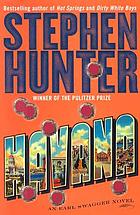Havana : an Earl Swagger novel