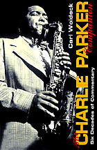The Charlie Parker companion : six decades of commentary