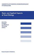 Basic and applied aspects of seed biology : proceedings of the Fifth International workshop on seeds, Reading, 1995