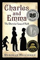 Charles and Emma : the Darwins' leap of faith