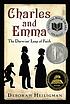 Charles and Emma : the Darwins' leap of faith